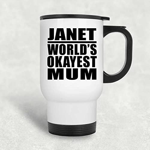 Designsify Джанет Най-Добрата майка в света, Бяла Пътна Чаша 14 грама, на Изолиран Чаша от Неръждаема Стомана, Подаръци за Рожден Ден, Годишнина, Коледа, Деня на Бащи и Майки